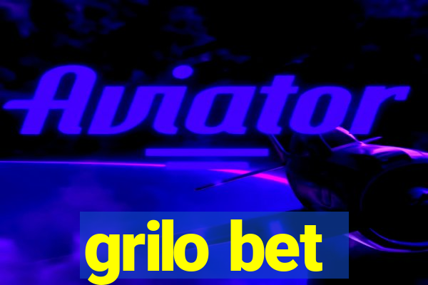 grilo bet